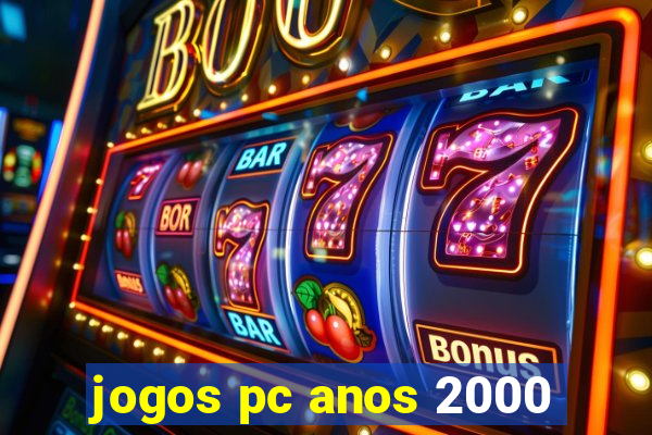 jogos pc anos 2000